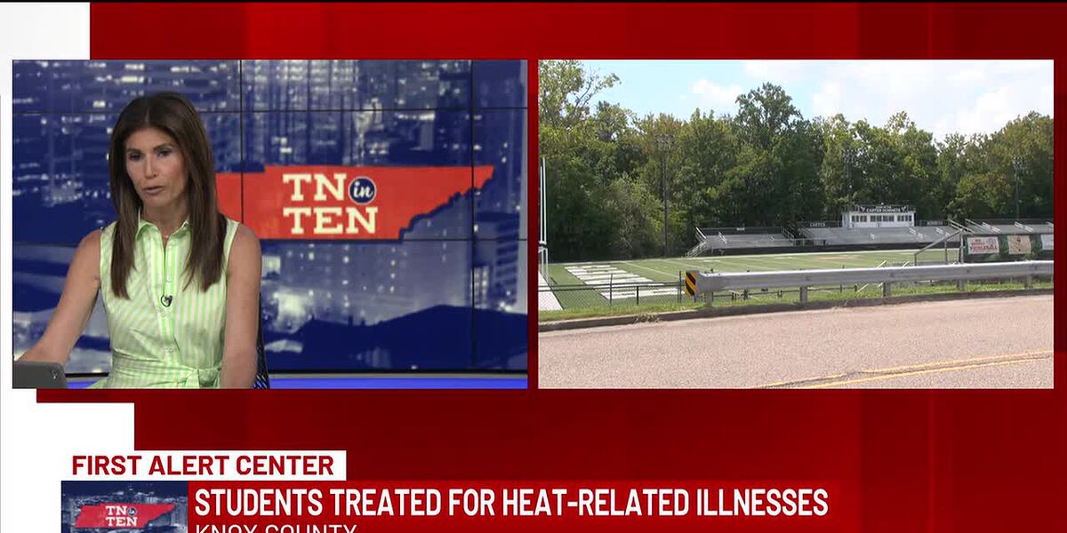 Coverage image for: TN in Ten 9-4-26 | 21 Knox County students hospitalized with heat illness after bomb threat evacuation